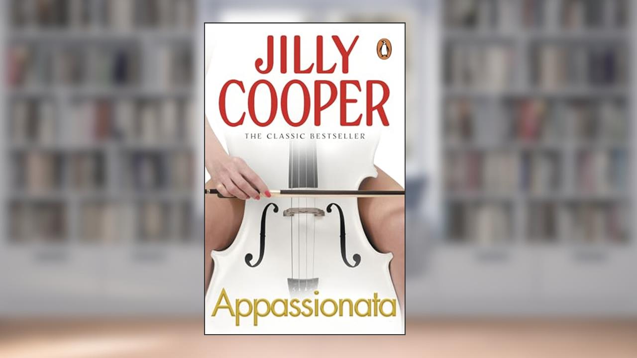 Appassionata, written by Jilly Cooper OBE