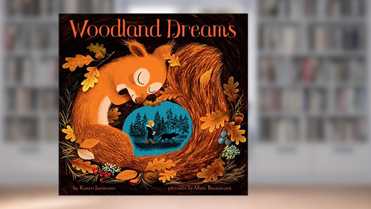 Woodland Dreams, written by Karen Jameson