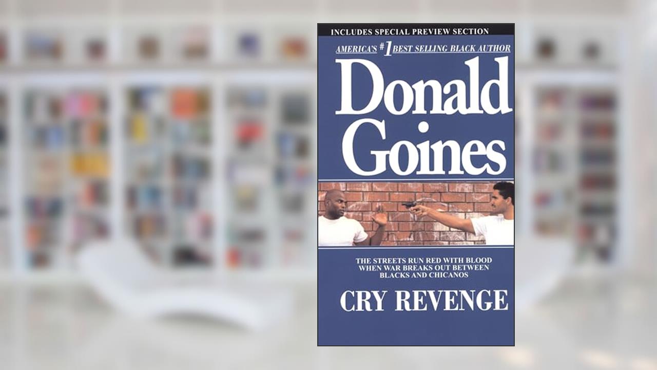 Cry Revenge, written by Donald Goines