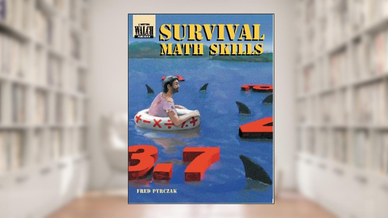 Survival Math Skills: 50 Spirit Duplicating Masters, written by Fred Pyrczak