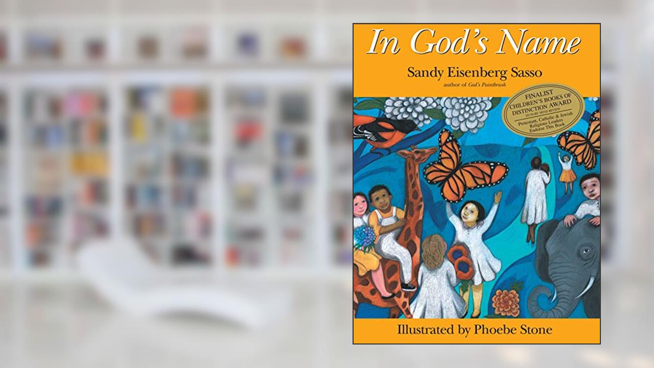 In God's Name, written by Rabbi Sandy Eisenberg Sasso