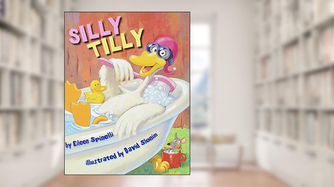 Silly Tilly, written by Eileen Spinelli