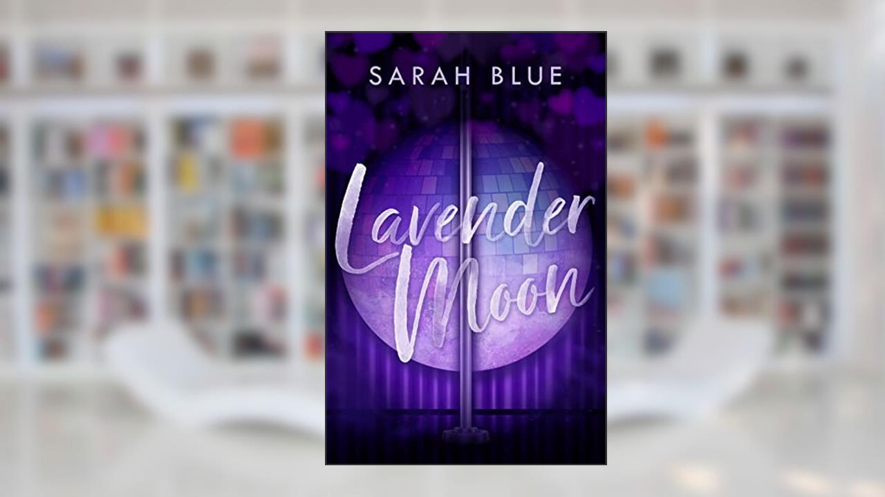 Lavender Moon (Lavender Moon Omegaverse Book 1), written by Sarah Blue