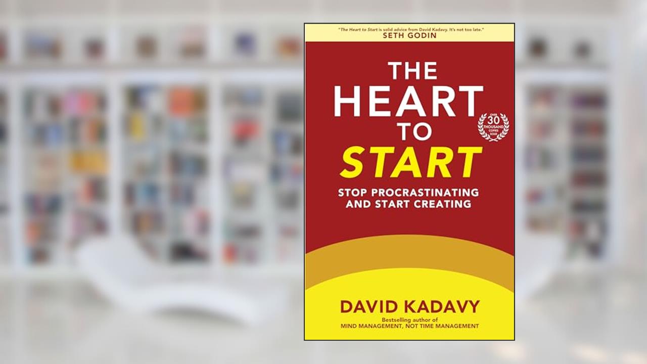 The Heart to Start: Stop Procrastinating & Start Creating (Getting Art Done Book 1), written by David Kadavy