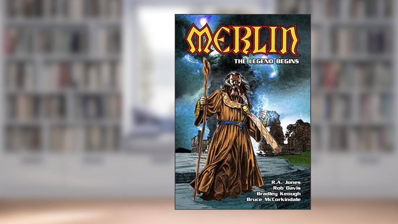 Merlin: The Legend Begins, written by R.A. Jones
