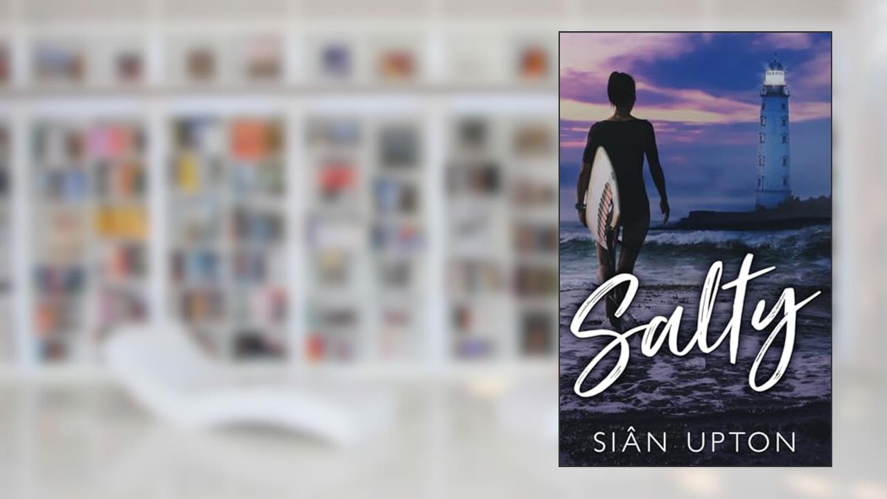 Salty (Taste of Love), written by Siân Upton