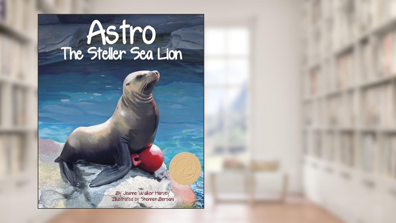 Astro: The Steller Sea Lion (Arbordale Collection), written by Jeanne Walker Harvey