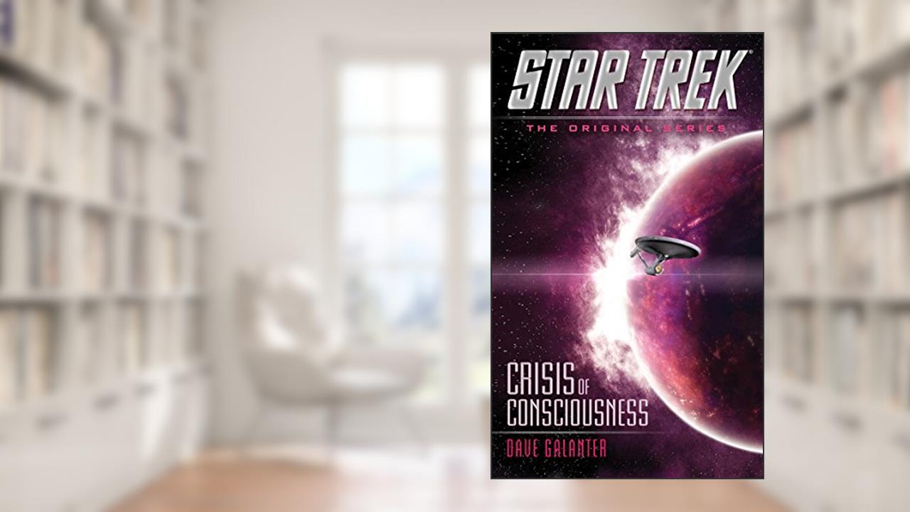 Crisis of Consciousness (Star Trek: The Original Series), written by Dave Galanter