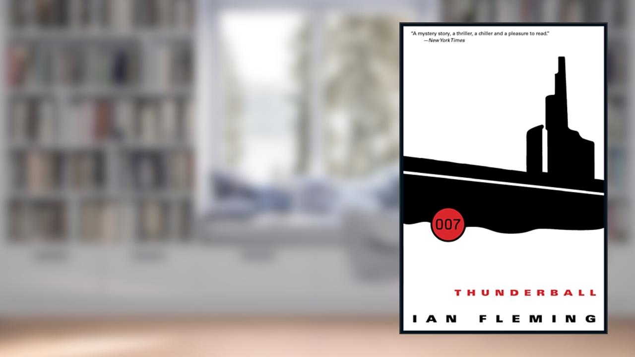 Thunderball (James Bond (Original Series)), written by Ian Fleming