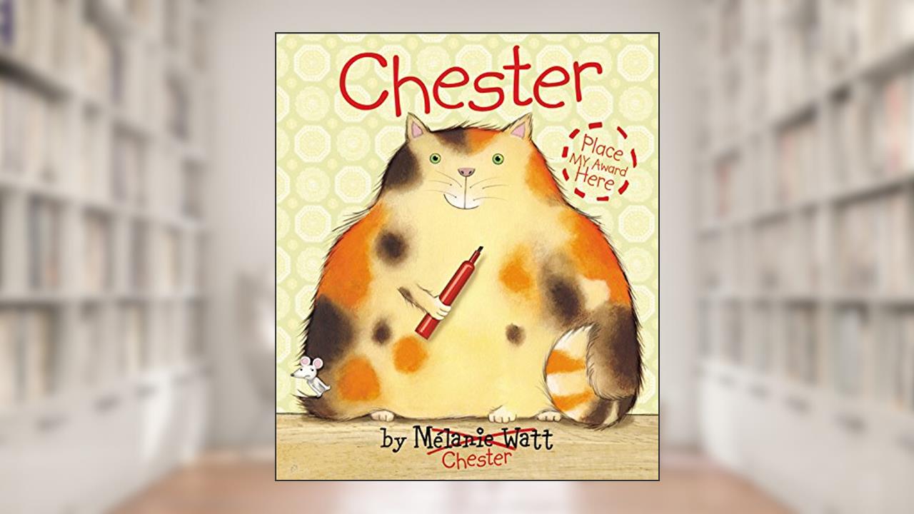 Chester, written by Mélanie Watt