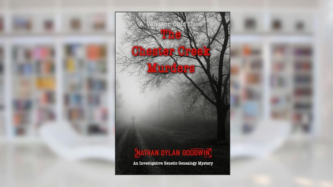 The Chester Creek Murders (Venator Cold Case Series Book 1), written by Nathan Dylan Goodwin