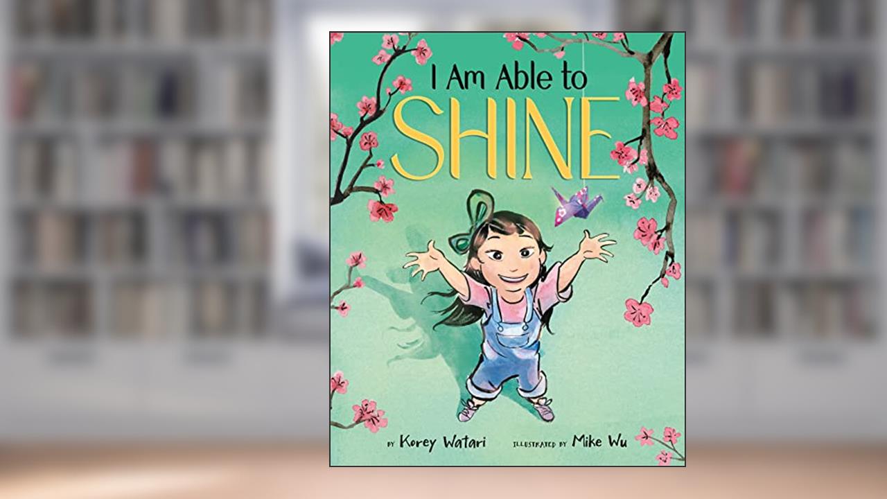 I Am Able to Shine, written by Korey Watari