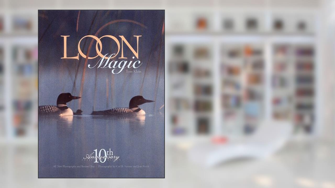 Loon Magic, written by Tom Klein