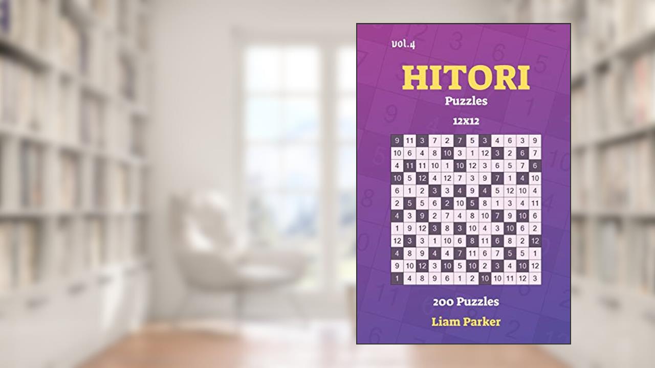 Hitori Puzzles - 200 Puzzles 12x12 vol.4, written by Liam Parker