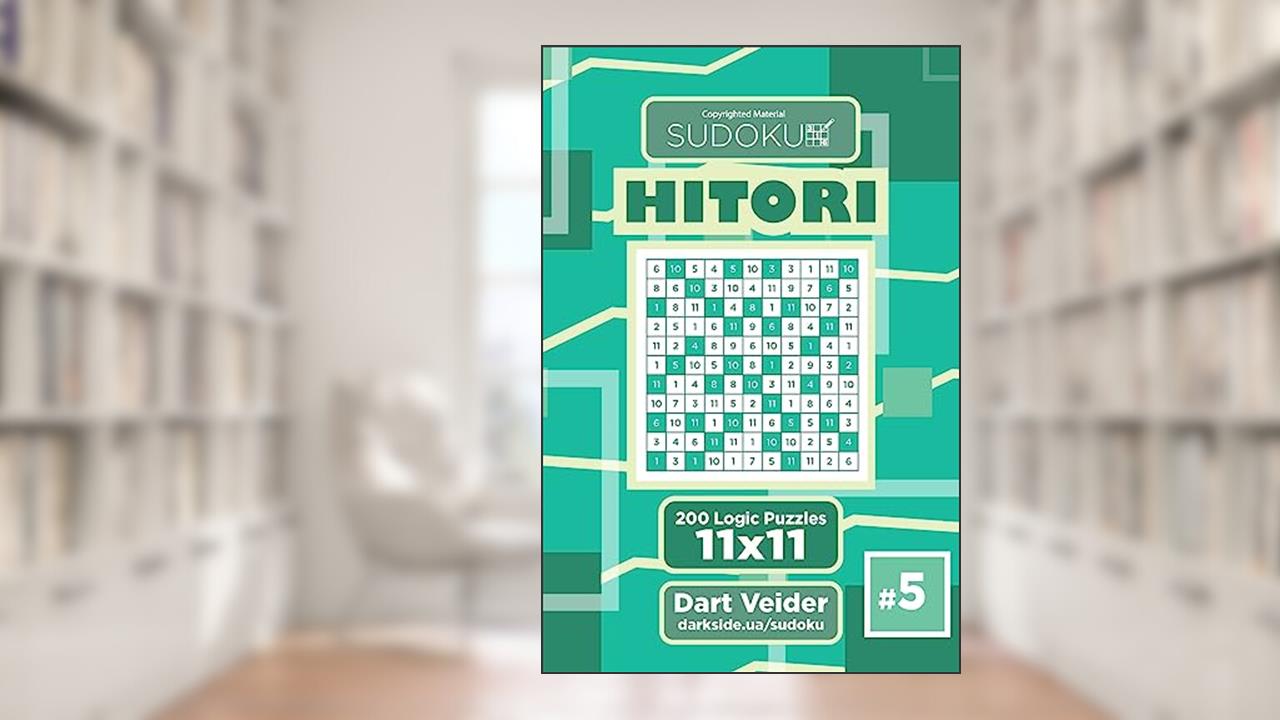 Sudoku Hitori - 200 Logic Puzzles 11x11 (Volume 5), written by Dart Veider