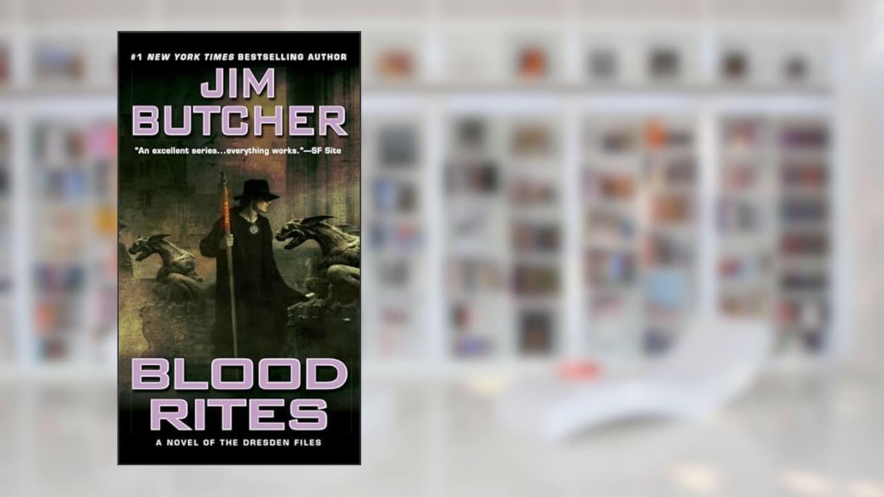 Blood Rites (The Dresden Files, Book 6), written by Jim  Butcher