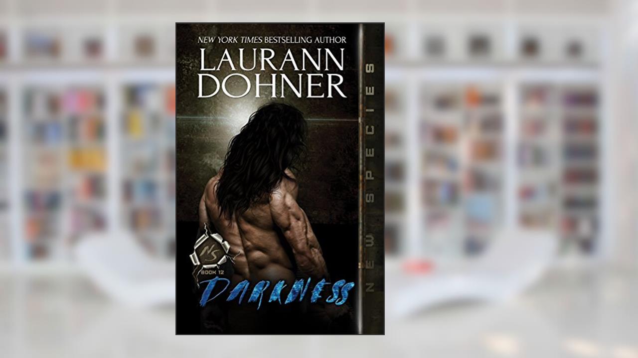 Darkness (New Species Book 12), written by Laurann Dohner
