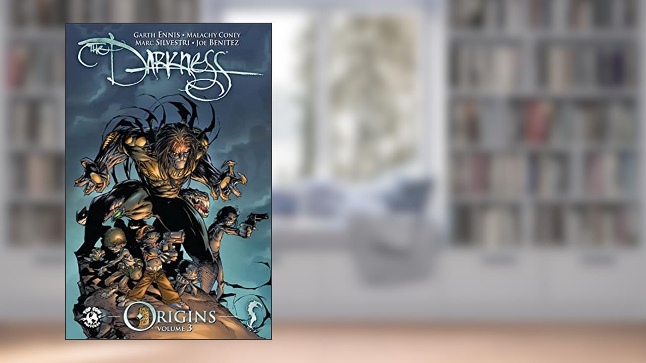 The Darkness: Origins Vol. 3, written by Garth Ennis; Malachy Coney