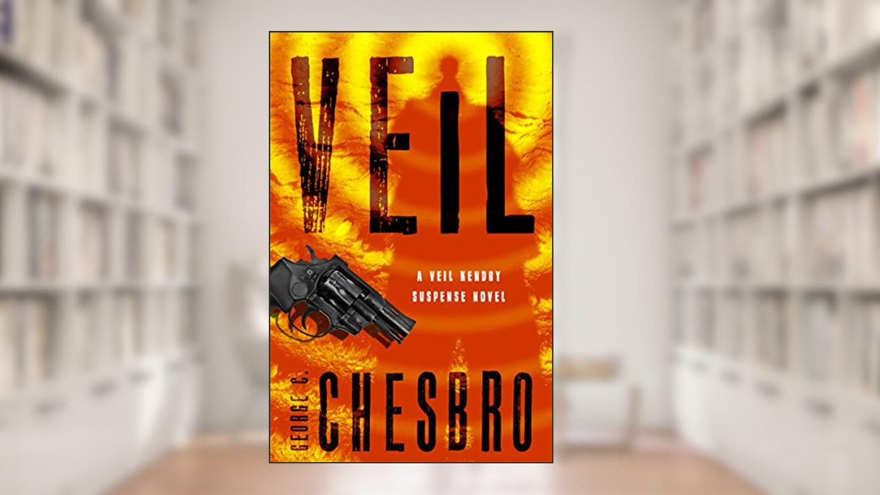 Veil (The Veil Kendry Suspense Novels), written by George C. Chesbro