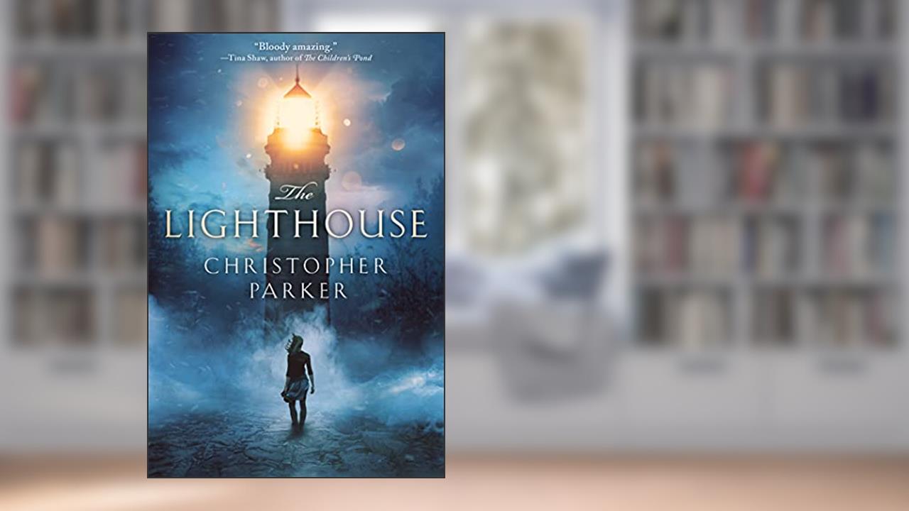 The Lighthouse, written by Christopher Parker