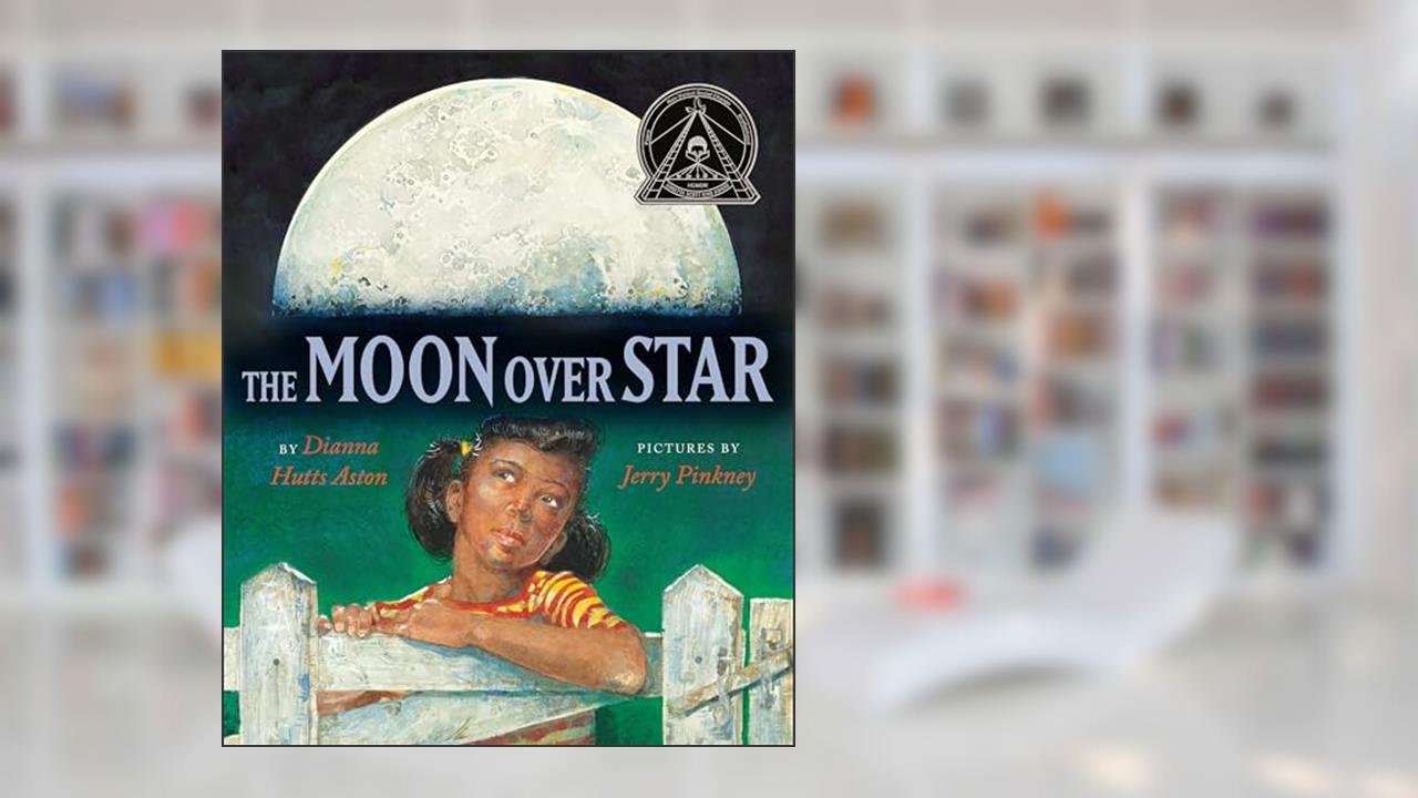 The Moon Over Star, written by Dianna Hutts Aston