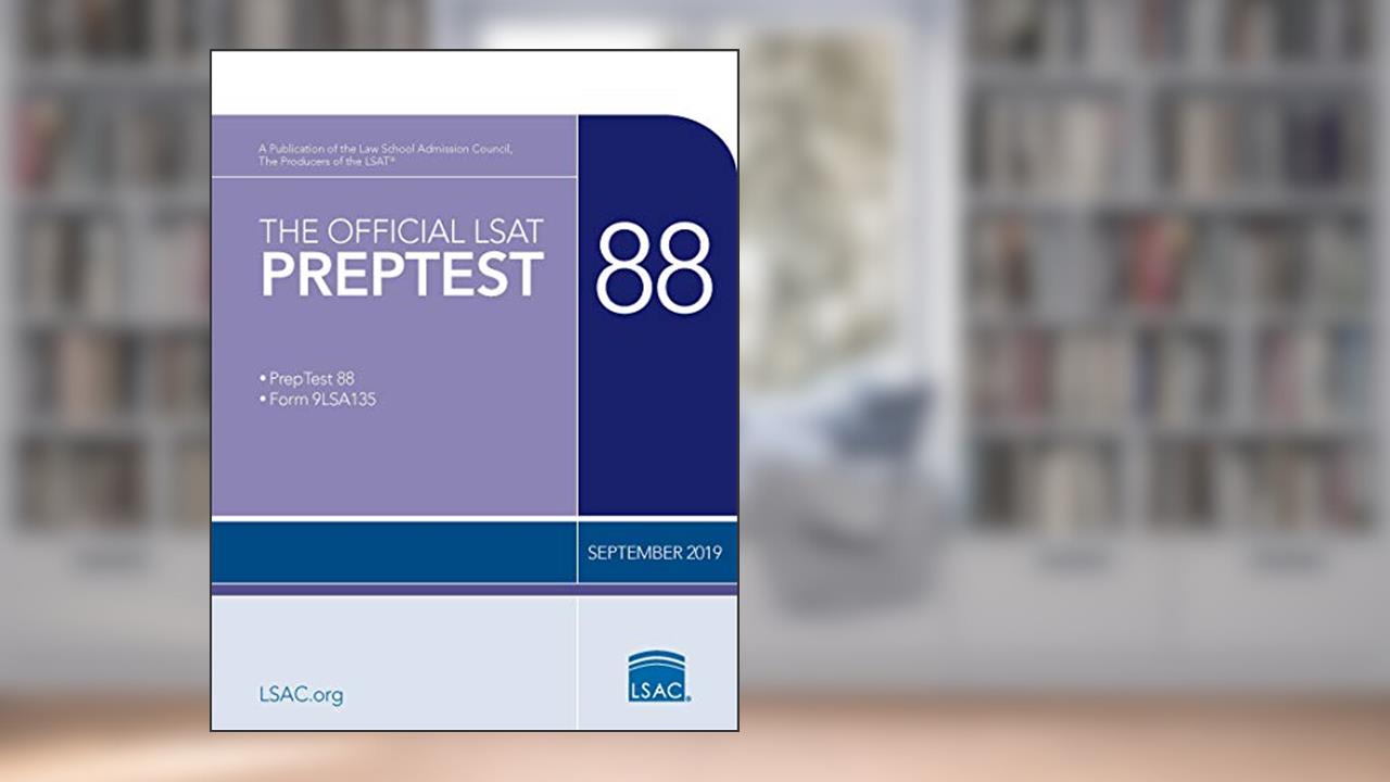 The Official LSAT PrepTest 88: (September 2019 LSAT), written by Law School Admission Council