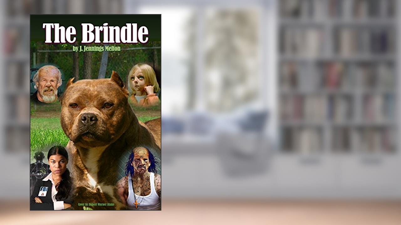 The Brindle, written by J Jennings Melton; J Jennings Melton