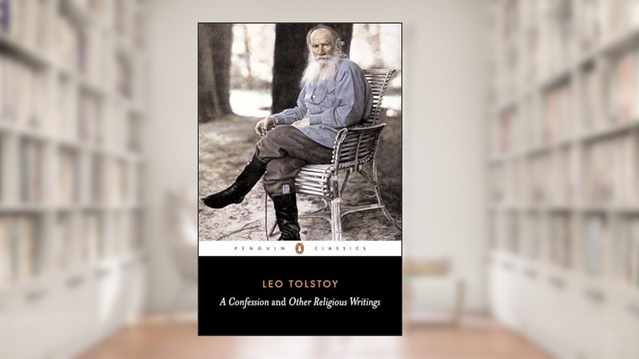A Confession and Other Religious Writings (Penguin Classics), written by Leo Tolstoy; Jane Kentish