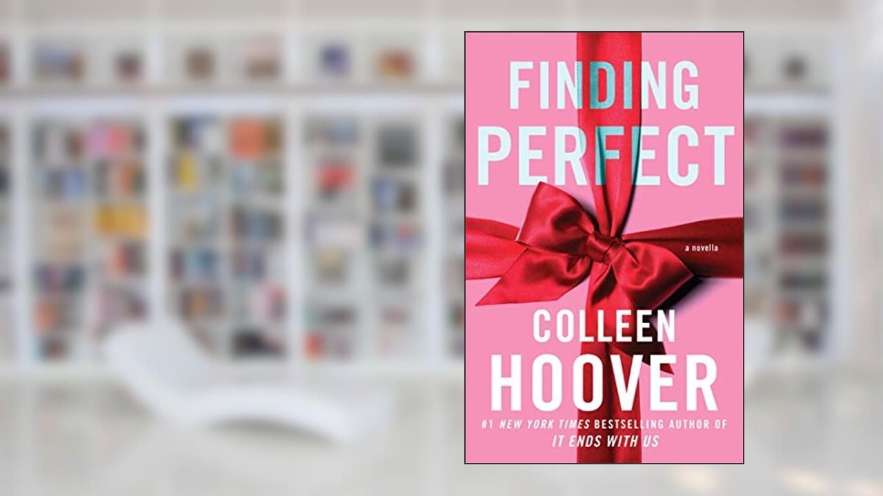 Finding Perfect: A Novella (5) (Hopeless), written by Colleen Hoover