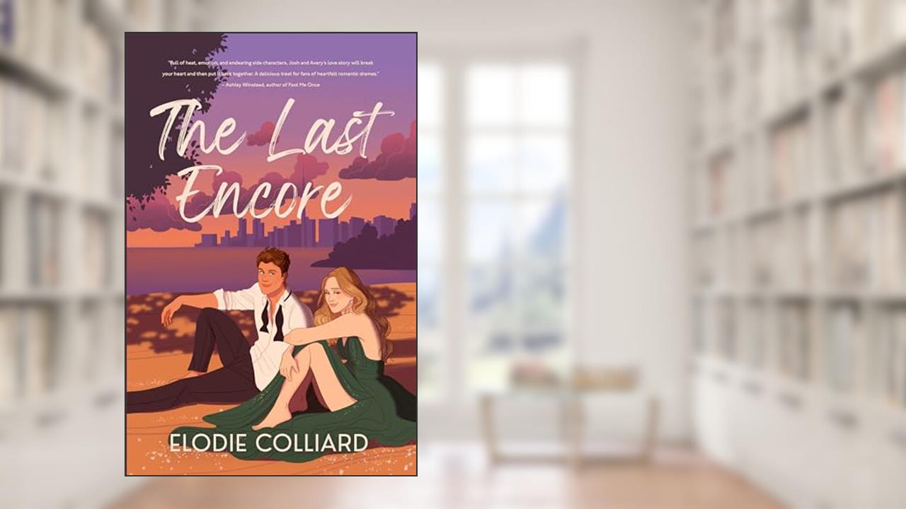 The Last Encore (It's Always Been You Book 1), written by Elodie Colliard