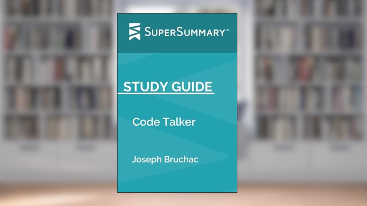 Study Guide: Code Talker by Joseph Bruchac (SuperSummary), written by SuperSummary