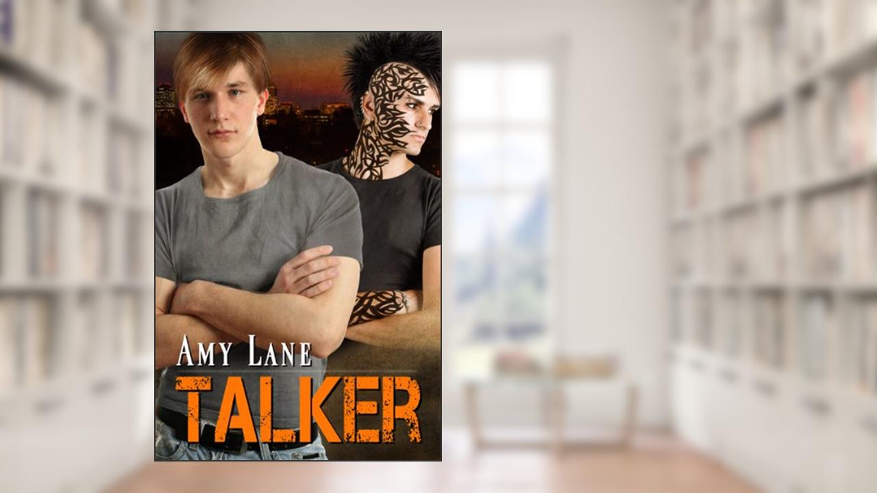Talker, written by Amy Lane