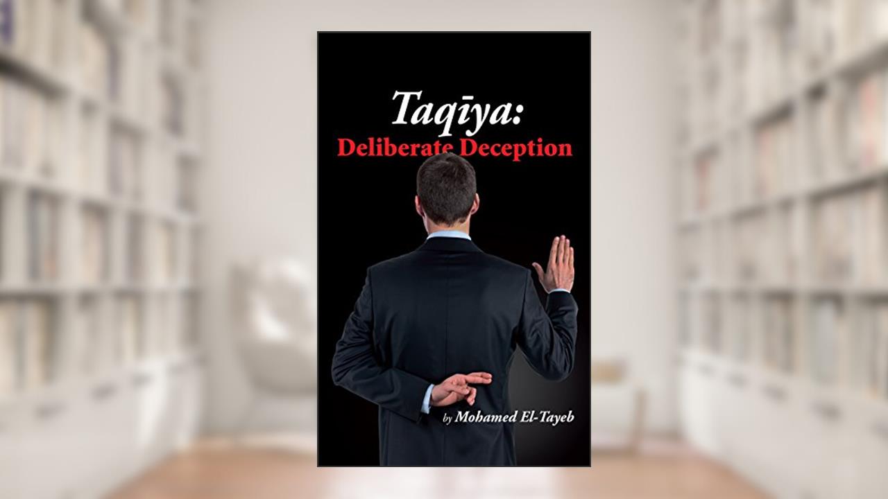 Taqiya: Deliberate Deception (Unveiling Islam Book 3), written by Mohamed El-Tayeb