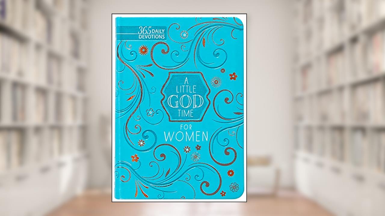 A Little God Time for Women: 365 Daily Devotions, written by BroadStreet Publishing Group LLC