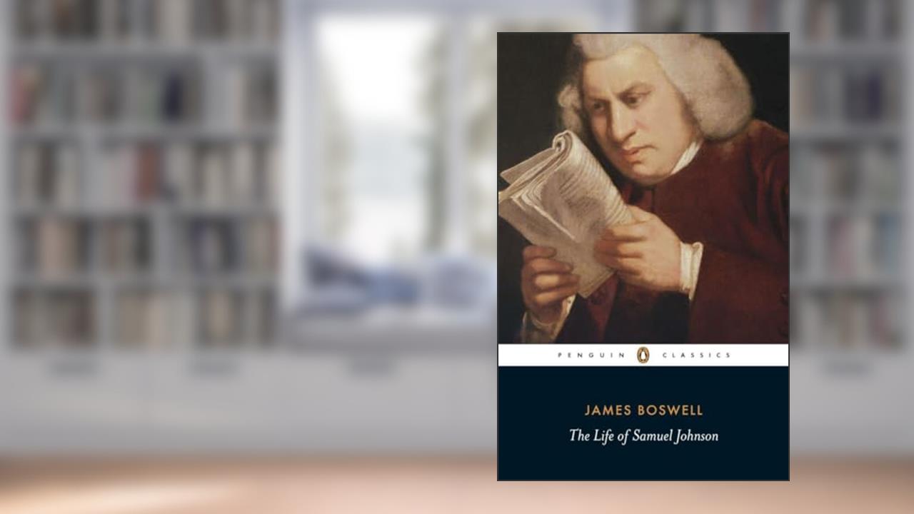 The Life of Samuel Johnson (Penguin Classics), written by James Boswell