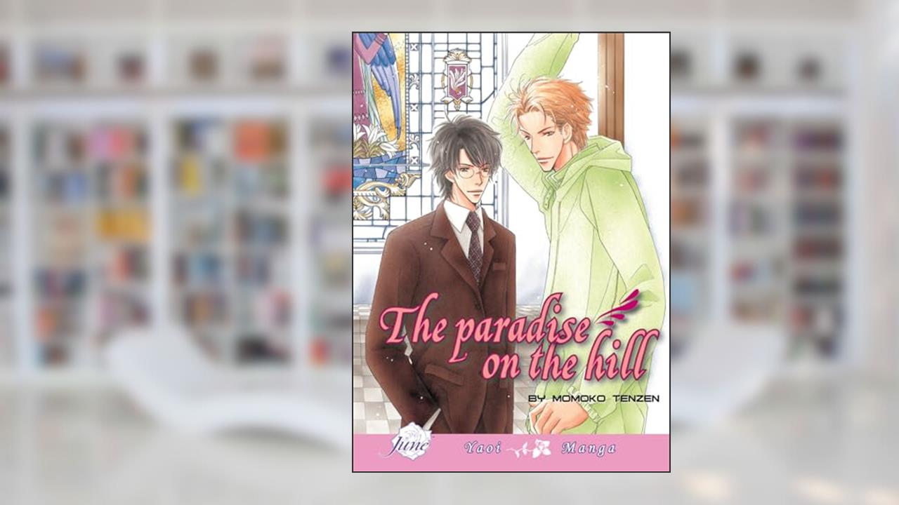 The Paradise On The Hill (Yaoi), written by Momoko Tenzen