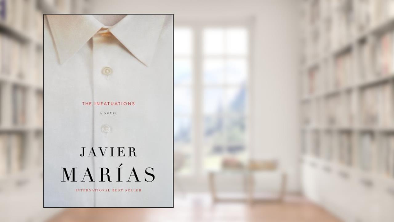 The Infatuations (Vintage International), written by Javier Marías