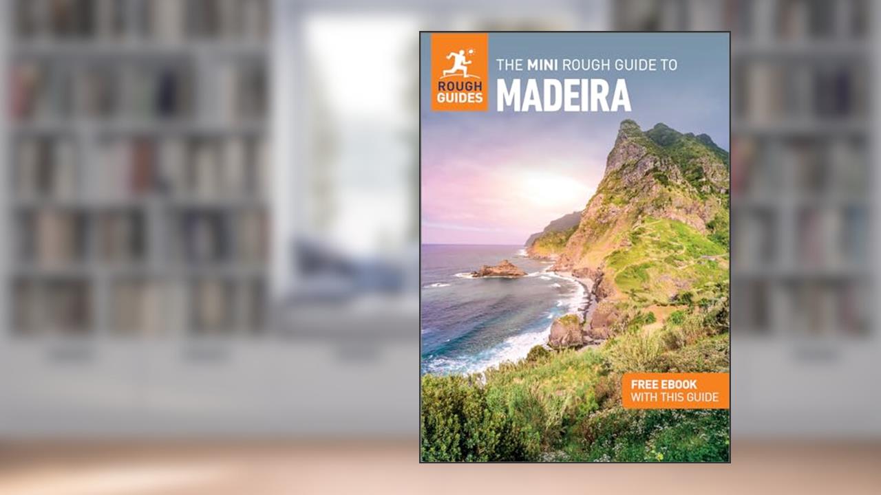 The Mini Rough Guide to Madeira (Travel Guide with eBook) (Mini Rough Guides), written by Rough Guides