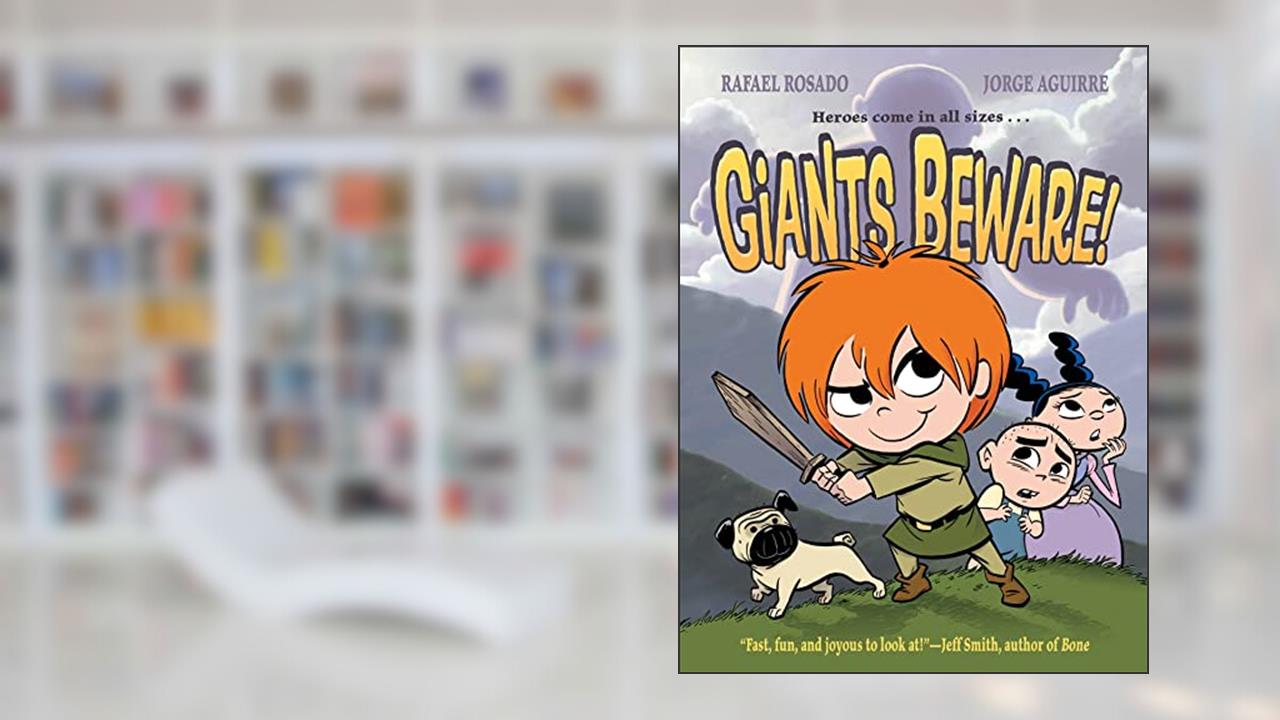 Giants Beware! (The Chronicles of Claudette), written by Jorge Aguirre
