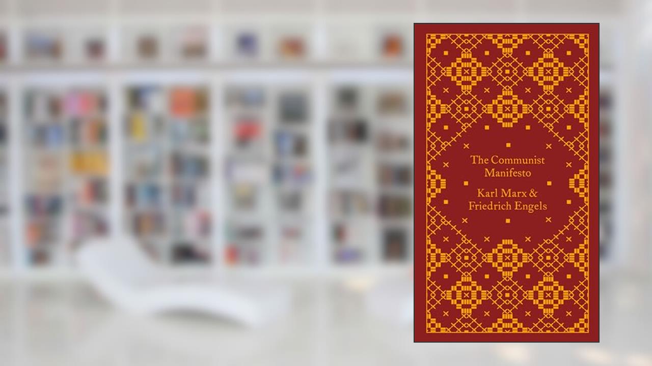 The Communist Manifesto (A Penguin Classics Hardcover), written by Karl Marx; Friedrich Engels