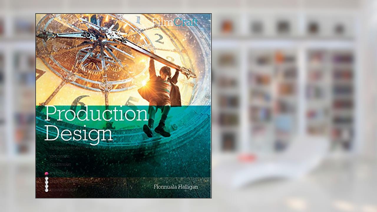 FilmCraft: Production Design, written by Fionnuala Halligan
