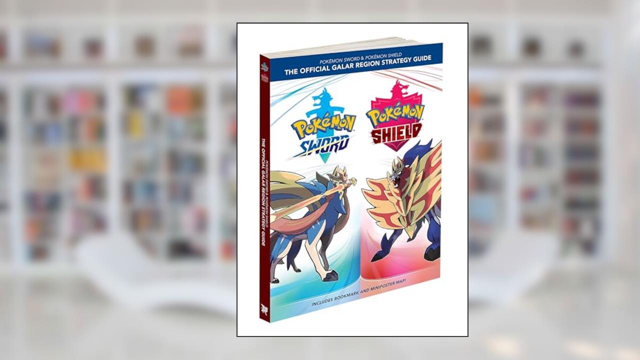 Pokemon Sword & Pokemon Shield: The Official Galar Region Strategy Guide [Paperback] The Pokemon Company International, written by The Pokemon Company International