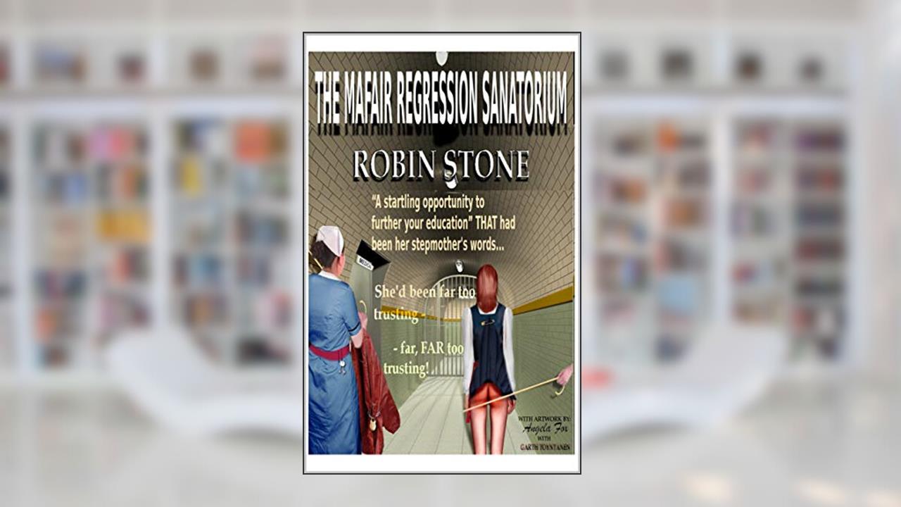 The Mayfair Regression Sanatorium, written by Robin Stone