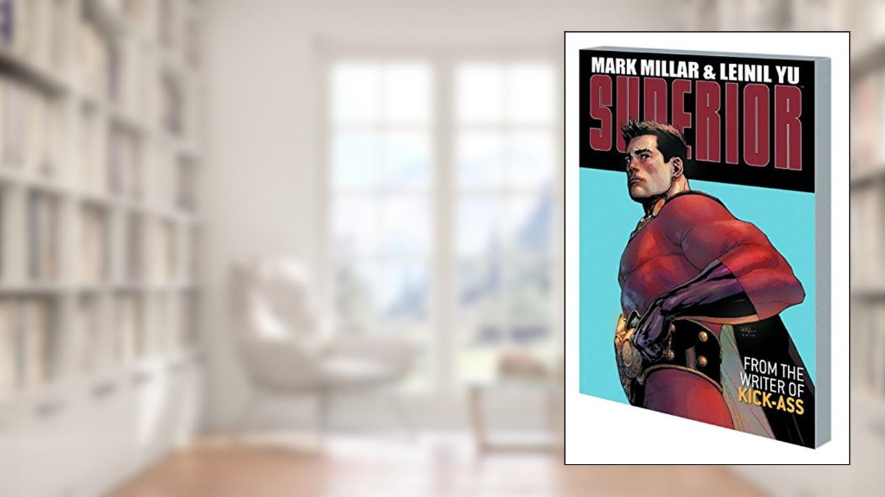 Superior, written by Mark Millar