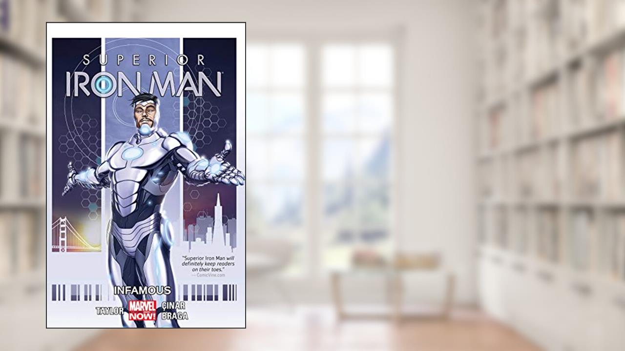 Superior Iron Man Vol. 1: Infamous, written by Tom Taylor