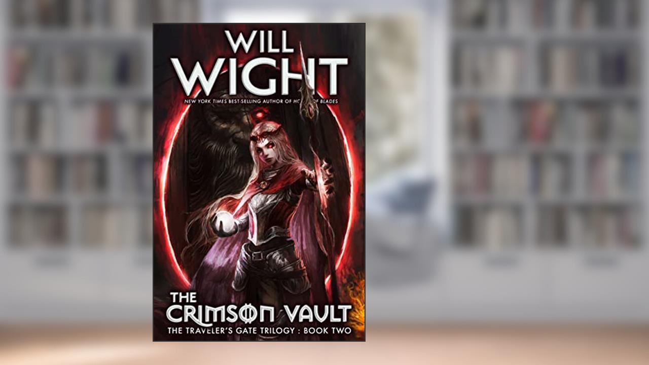 The Crimson Vault (The Traveler's Gate Trilogy Book 2), written by Will Wight