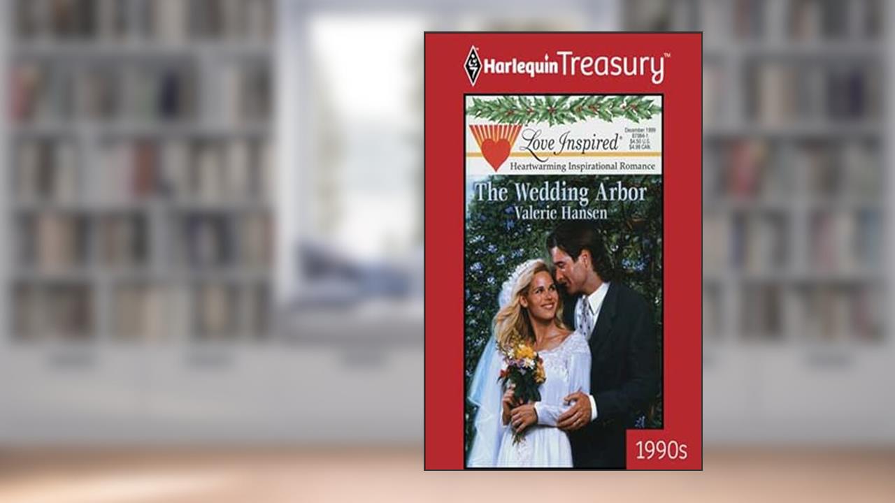 The Wedding Arbor, written by Valerie Hansen