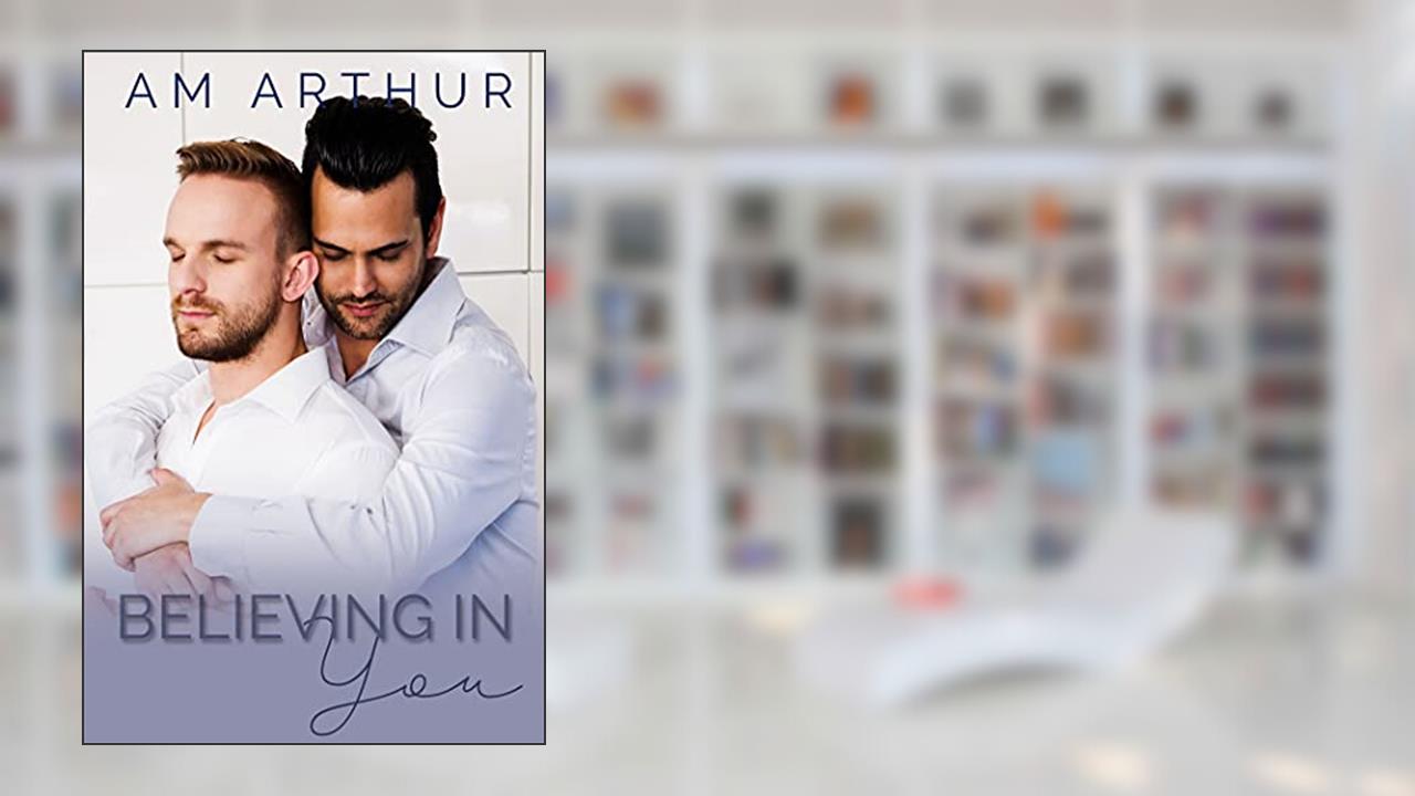 Believing In You: Neighborhood Shindig #4, written by A.M. Arthur