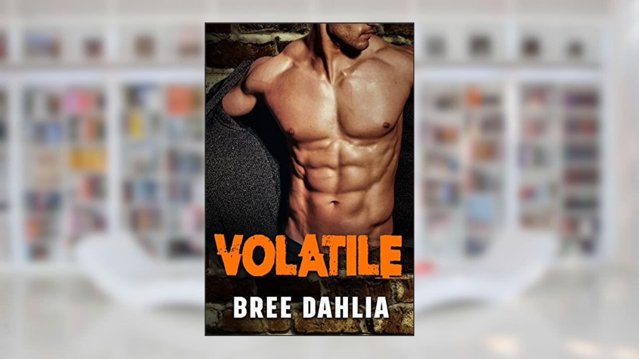 Volatile: An Enemies to Lovers Romance, written by Bree Dahlia