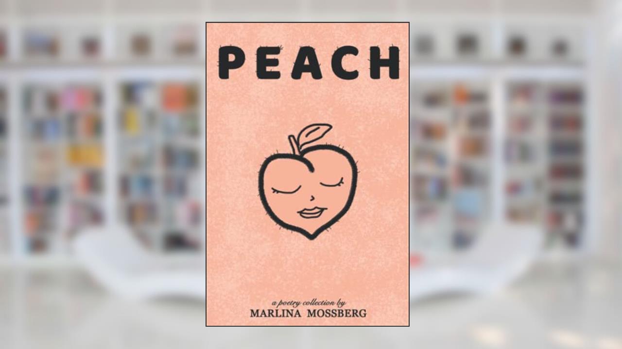 Peach, written by Marlina Mossberg